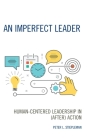 An Imperfect Leader: Human-Centered Leadership in (After) Action Cover Image