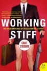 Working Stiff: The Misadventures of an Accidental Sexpert By Grant Stoddard Cover Image