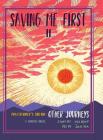 Saving Me First 2: Other Journeys (Practitioner's Edition) Cover Image