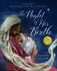 The Night of His Birth By Katherine Paterson, Lisa Aisato (Illustrator) Cover Image