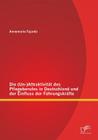 Die (Un-)Attraktivität des Pflegeberufes in Deutschland und der Einfluss der Führungskräfte Cover Image