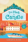 Too Much to Candle Cover Image