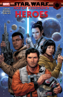 STAR WARS: AGE OF RESISTANCE - HEROES By Tom Taylor, G. Willow Wilson, Chris Eliopoulos, Ramon Rosanas (Illustrator), Ramon Rosanas (Cover design or artwork by) Cover Image