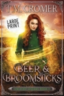 Beer & Broomsticks By T. M. Cromer Cover Image