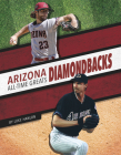 Arizona Diamondbacks All-Time Greats By Luke Hanlon Cover Image