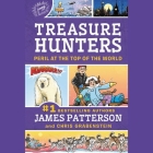 Treasure Hunters: Peril at the Top of the World By James Patterson, Chris Grabenstein Cover Image