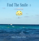 Find The Smile By Debra Cerbini, Frank Cerbini Cover Image