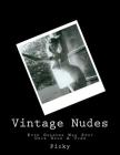 Vintage Nudes: Even Grandma Was Sexy Once Upon A Time By Picky Cover Image