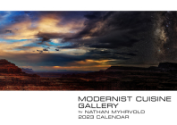 2023 Modernist Cuisine Gallery Calendar By Myhrvold Nathan Cover Image