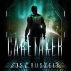 Caretaker By Josi Russell, Patrick Girard Lawlor (Read by) Cover Image