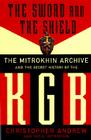 The Sword and the Shield: The Mitrokhin Archive and the Secret History of the KGB By Christopher Andrew Cover Image