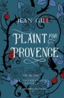 Plaint for Provence: 1152: Les Baux (Troubadours Quartet #3) By Jean Gill Cover Image