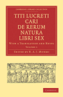 Titi Lucreti Cari de Rerum Natura Libri Sex: With a Translation and Notes Cover Image