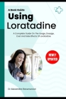 Using Loratadine: A Complete Guide On The Usage, Dosage, Cost And Side Effects Of Loratadine. Cover Image