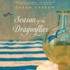 Season of the Dragonflies Lib/E By Sarah Creech, Kate Turnbull (Read by) Cover Image
