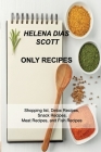 Only Recipes: Shopping list, Detox Recipes, Snack Recipes, Meat Recipes, and Fish Recipes Cover Image