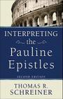 Interpreting the Pauline Epistles By Thomas R. Schreiner Cover Image