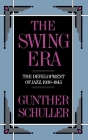 The Swing Era: The Development of Jazz, 1930-1945 (History of Jazz) Cover Image