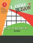 1,000 + sudoku jigsaw 6x6: Logic puzzles extreme levels By Basford Holmes Cover Image