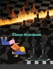 Chess Scorebook: Chess Match Log Book, Chess Recording Book, Chess Score Pad, Chess Notebook, Record Your Games, Log Wins Moves, Tactic Cover Image