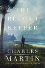 The Record Keeper: A Murphy Shepherd Novel By Charles Martin Cover Image