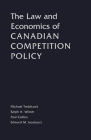 The Law and Economics of Canadian Competition Policy By M. Trebilcock, Edward M. Iacobucci, Ralph A. Winter Cover Image