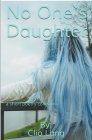 No One`s Daughter Cover Image