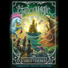 A Tale of Magic... By Chris Colfer, Chris Colfer (Read by) Cover Image