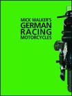 German Racing Motorcycles-Op/HS By Mick Walker Cover Image