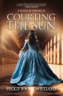 Courting the Sun: A Novel of Versailles Cover Image