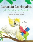 Laurita Loriquita y la Canción del Corazón By Veronica Figarella Cover Image