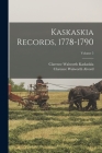 Kaskaskia Records, 1778-1790; Volume 5 By Clarence Walworth Alvord, Clarence Walworth Kaskaskia Cover Image