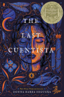The Last Cuentista: Newbery Medal Winner By Donna Barba Higuera Cover Image