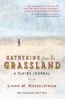 Gathering from the Grassland By Linda M. Hasselstrom Cover Image