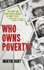 Who Owns Poverty? By Martin Burt Cover Image