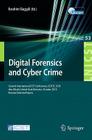 Digital Forensics and Cyber Crime: Second International Icst Conference, Icdf2c 2010, Abu Dhabi, United Arab Emirates, October 4-6, 2010, Revised Sele (Lecture Notes of the Institute for Computer Sciences #53) By Ibrahim Baggili (Editor) Cover Image