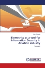 Biometrics as a tool for Information Security in Aviation industry By Aliyu Onipede Cover Image