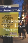 Dictionary of Legal Practice: Za nase ljude u Engleskoj Cover Image