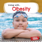 Obesity (Fast Track: Living With) By Nancy Dickmann Cover Image