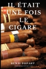 Il Était Une Fois Le Cigare Cover Image