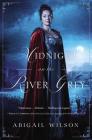 Midnight on the River Grey: A Regency Mystery By Abigail Wilson Cover Image