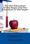 The Mis-Education of the Negro and The Education of the Negro Cover Image