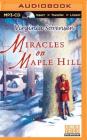 Miracles on Maple Hill By Virginia Sorensen, Cynthia Bishop (Read by), The Full Cast Family (Read by) Cover Image