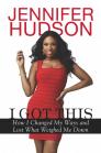 I Got This: How I Changed My Ways and Lost What Weighed Me Down Cover Image