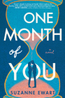 One Month of You: A Novel By Suzanne Ewart Cover Image