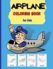 Airplane Coloring Book for kids: Airplane Activity Book for Kids ages 4-12/Easy Beginners Guide Drawing Planes By Ava Garza Cover Image