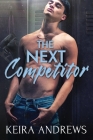 The Next Competitor By Keira Andrews Cover Image