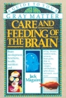 Care and Feeding of the Brain: A Guide to Your Gray Matter Cover Image