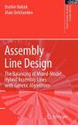 Assembly Line Design: The Balancing of Mixed-Model Hybrid Assembly Lines with Genetic Algorithms (Springer Series in Advanced Manufacturing) Cover Image