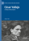 César Vallejo: A Poet of the Event Cover Image